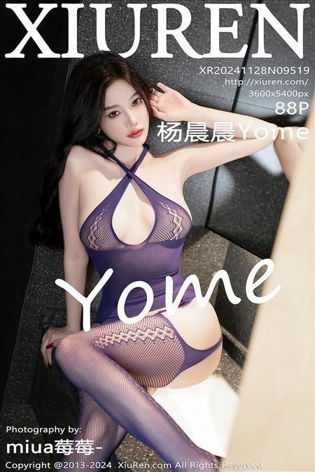 [Xiuren秀人网]2024.11.28 NO.9519 杨晨晨Yome[88+1P/824MB]