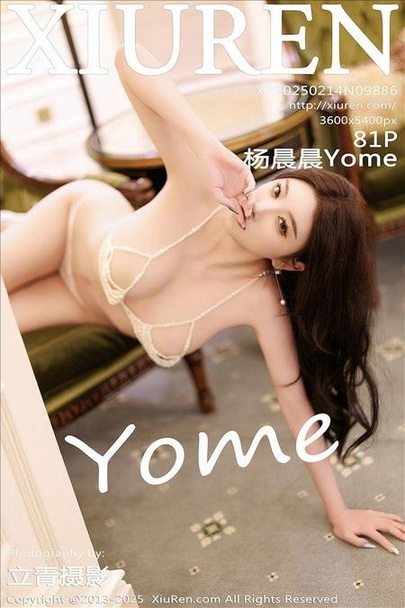 [Xiuren秀人网]2025.02.14 NO.9886 杨晨晨Yome[81+1P/670MB]